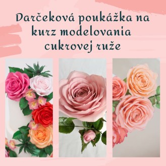 Darčeková poukážka na cukrársky kurz modelovania cukrovej ruže