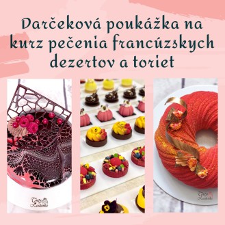 Darčeková poukážka na kurz pečenia francúzskych dezertov a dizajnových toriet I.